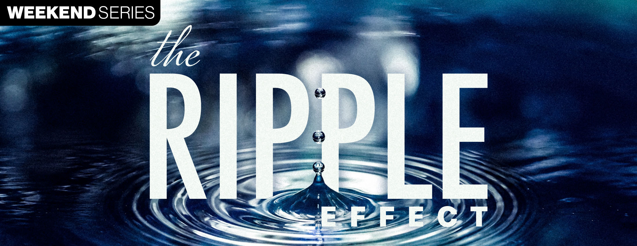 The Ripple Effect